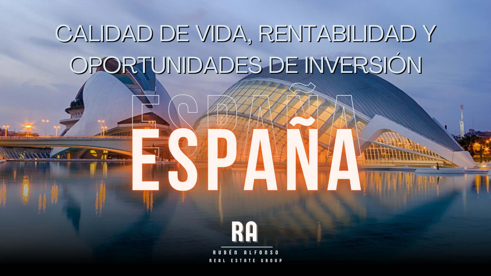 featured image for story, España: calidad de vida, rentabilidad y oportunidades de inversión