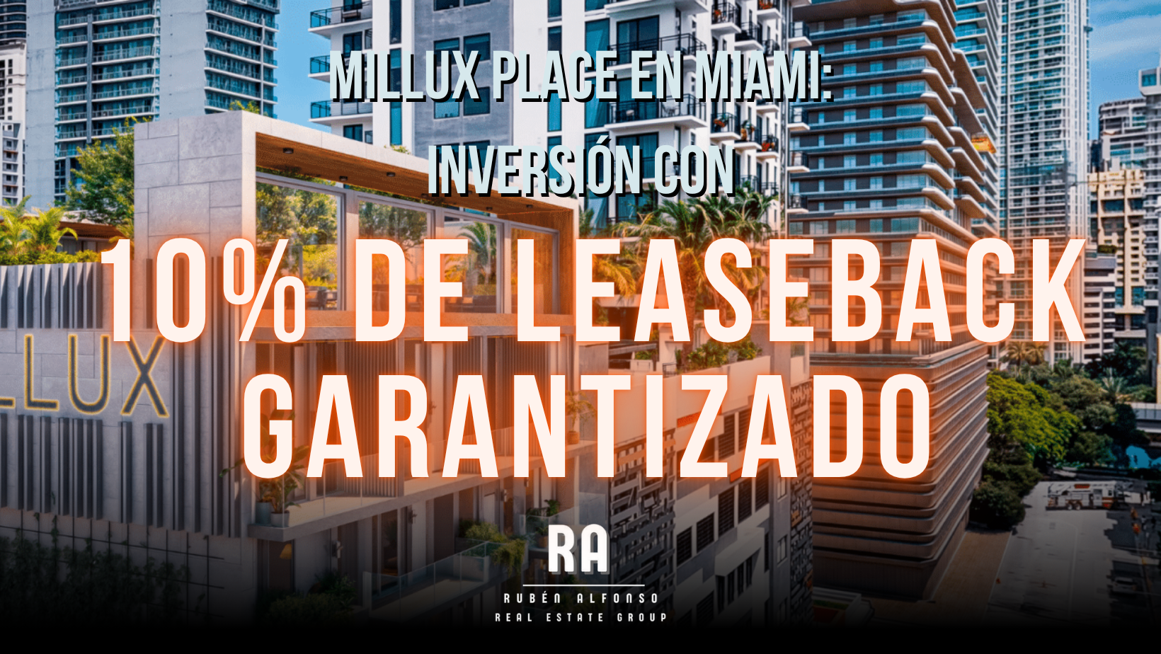 featured image for story, Millux Place en Miami: inversión con 10% de leaseback garantizado