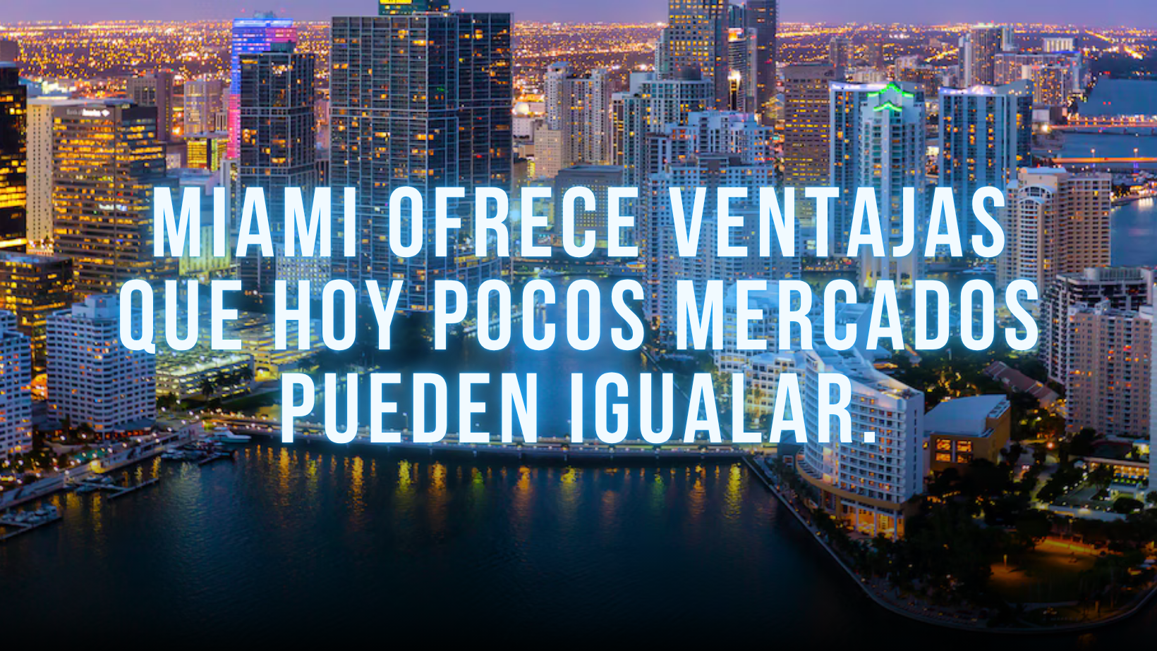 featured image for story,  Miami Real Estate: Ventajas que hoy pocos mercados pueden igualar 
