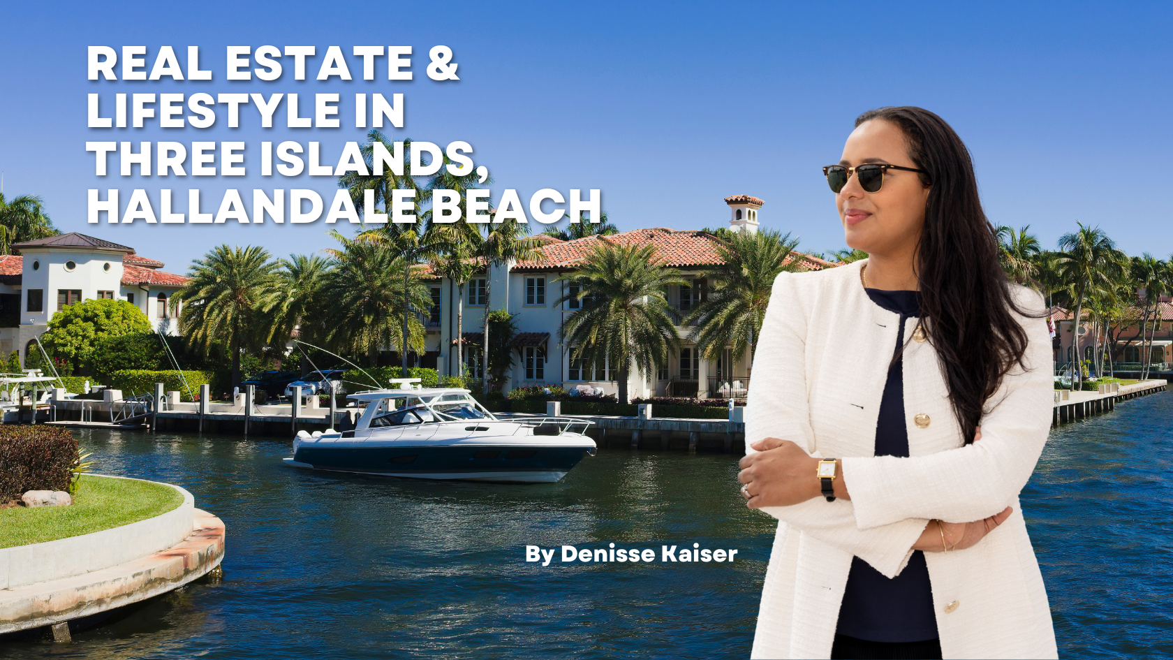 featured image for story, Living the Waterfront Dream: Real Estate & Lifestyle in Three Islands, Hallandale Beach