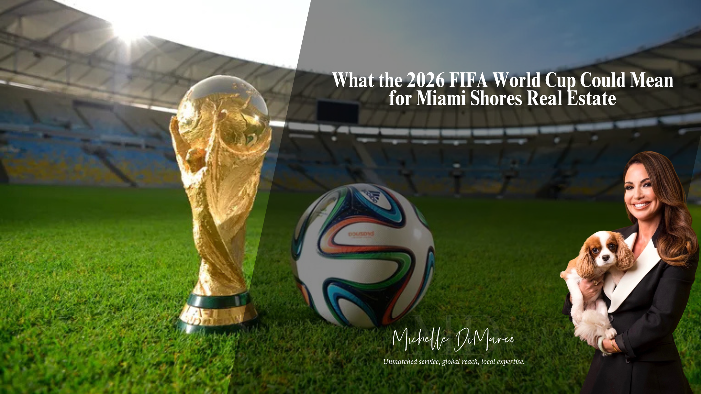 featured image for story, What the 2026 FIFA World Cup Could Mean for Miami Shores Real Estate