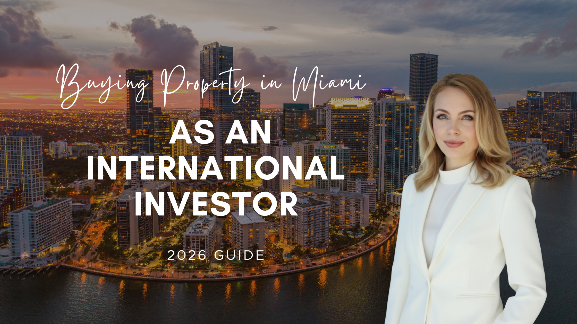featured image for story, Buying Property in Miami as an International Investor (2026 Guide)