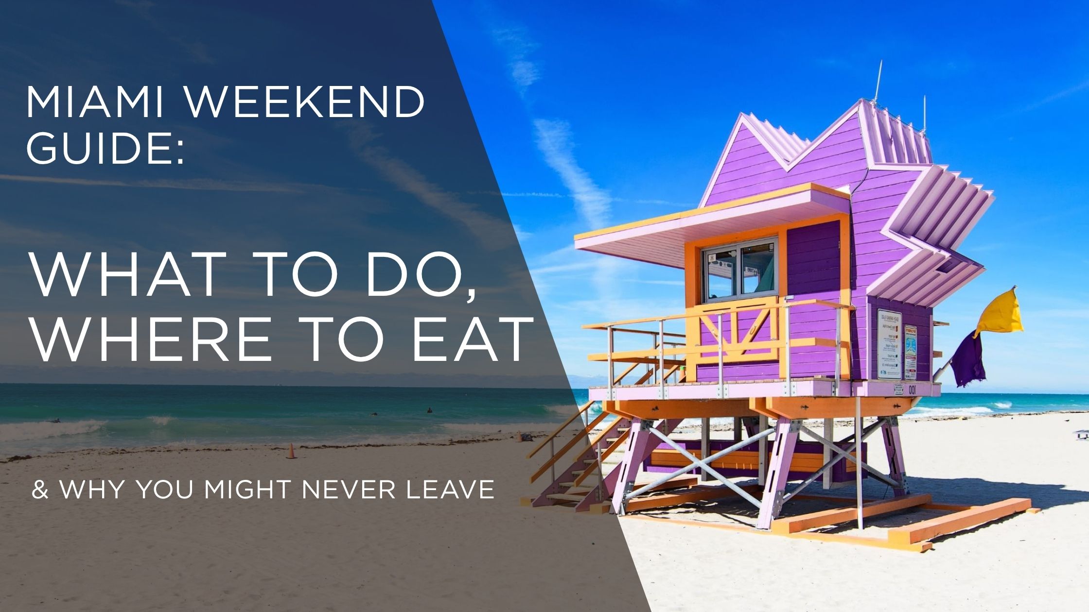 featured image for story, Miami Weekend Guide: What to Do, See & Eat  And Why Some Visitors Never Leave